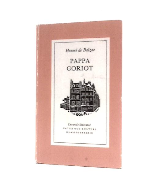 Pappa Goriot By Honore de Balzac