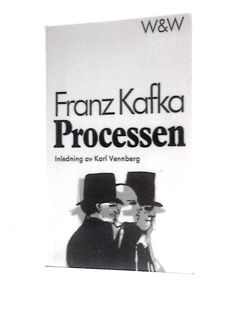 Processen By Franz Kafka
