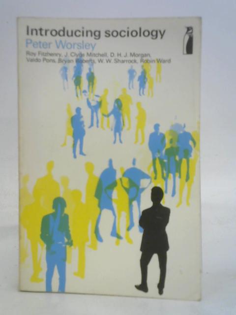 Introducing sociology par Peter Worsley