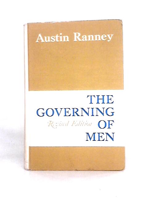 The Governing of Men By Austin Ranney