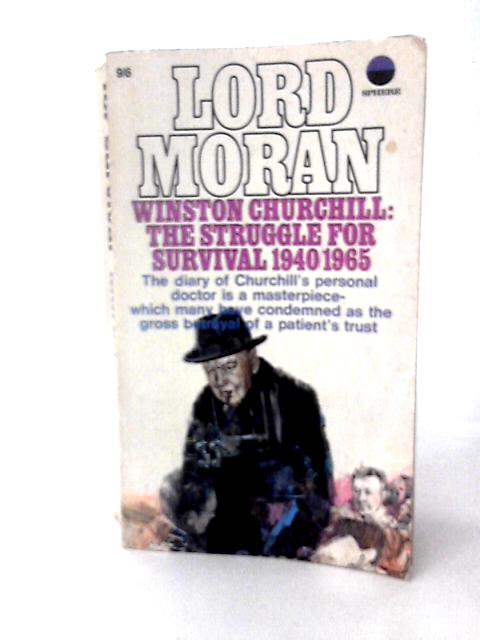 Winston Churchill:the Struggle for Survival By Lord Moran