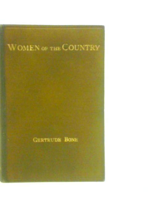 Women of the Country By Gertrude Bone