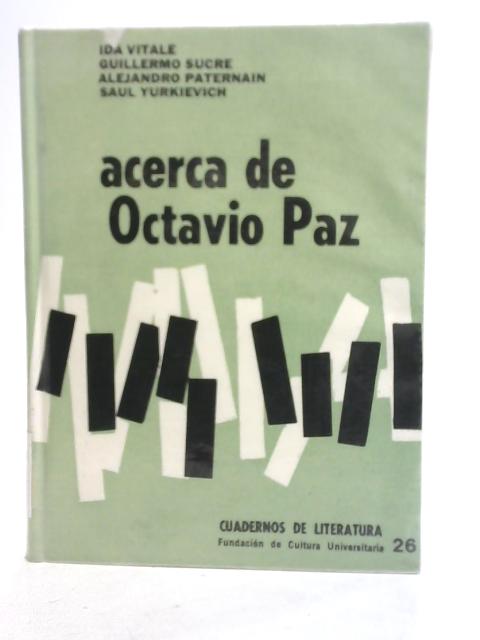 Acerca De Octavio Paz By Sucre, Vitale, Yurkievich & Paternain