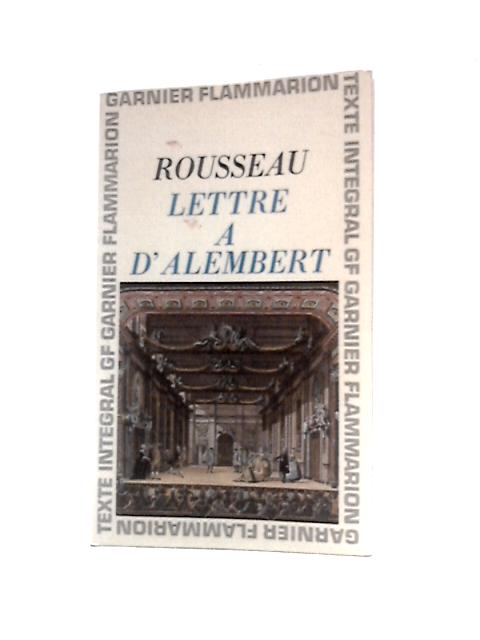 Lettre À M. D'alembert Sur Son Article Genève By Jean-Jacques Rousseau