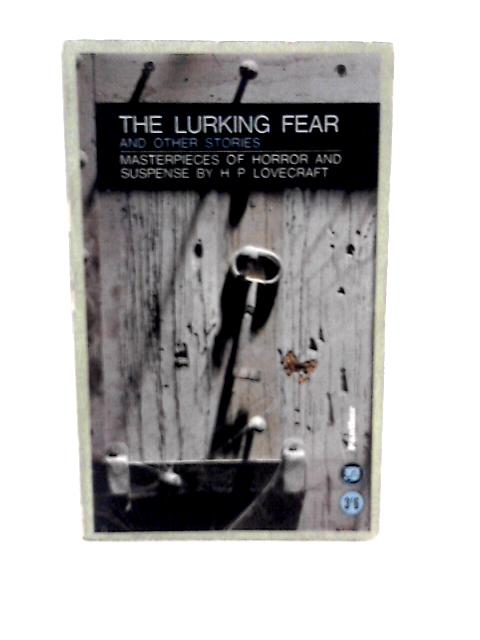 The Lurking Fear By H P Lovecraft