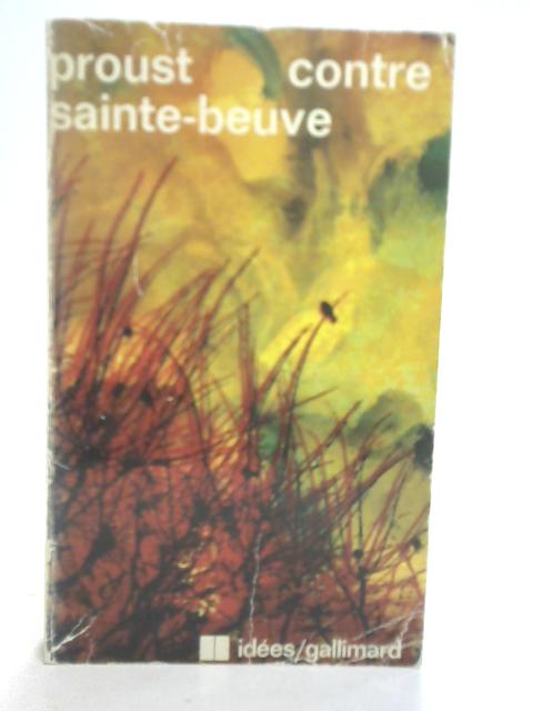Contre Sainte-Beuve By Marcel Proust