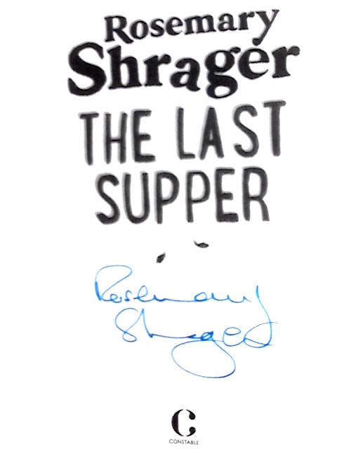 The Last Supper: the Irresistible Debut Novel Where Cosy Crime and Cookery Collide! (Prudence Bulstrode) By Rosemary Shrager
