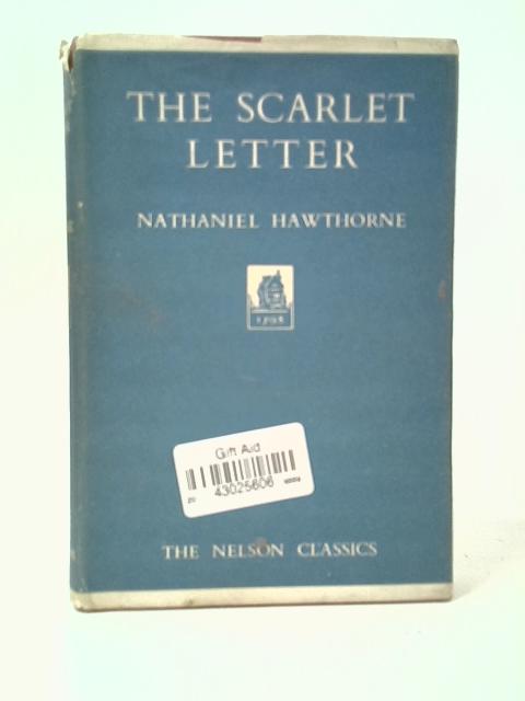 The Scarlet Letter By Nathaniel Hawthorne