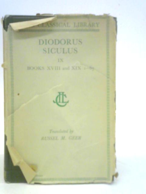 Diodorus Of Sicily, Volume IX By Russel M.Geer