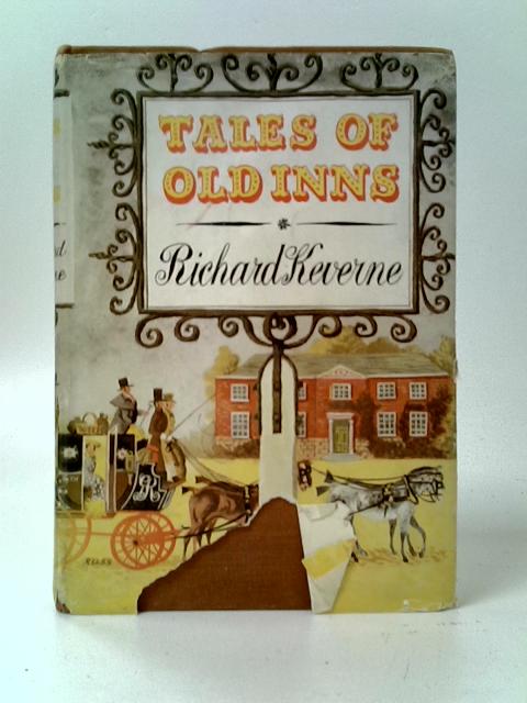Tales of Old Inns By Richard Keverne