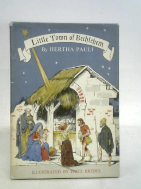 Little Town of Bethlehem By Hertha Pauli