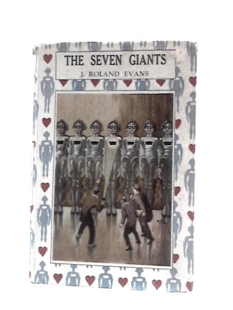 The Seven Giants The First Case Of Bruce Brendon: Amateur Detective By J. Roland Evans