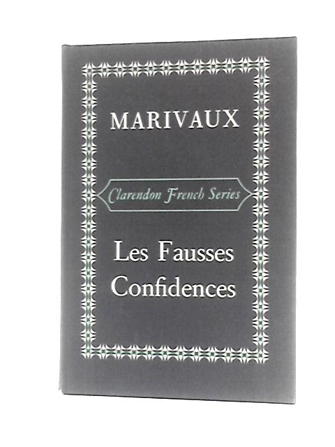 Marivaux - Les Fausses Confidences von H.T.Mason (Ed.)