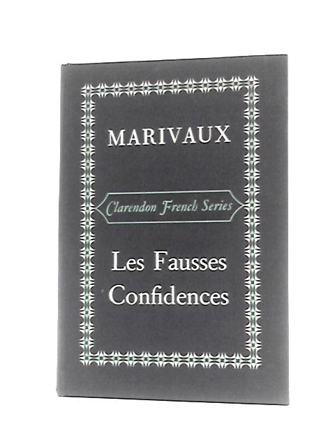 Marivaux - Les Fausses Confidences By H.T.Mason (Ed.)