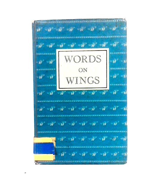 Words on Wings By Charles Rittenhouse, et al. (Comp.)