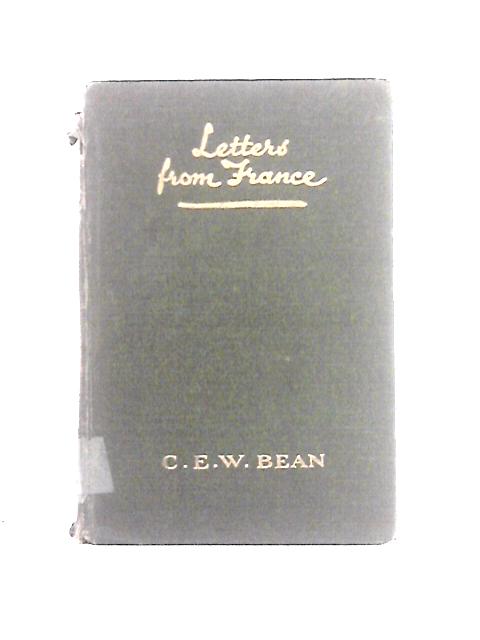 Letters from France By C. E. W. Bean