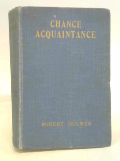 Chance Acquaintance By Robert Holmes