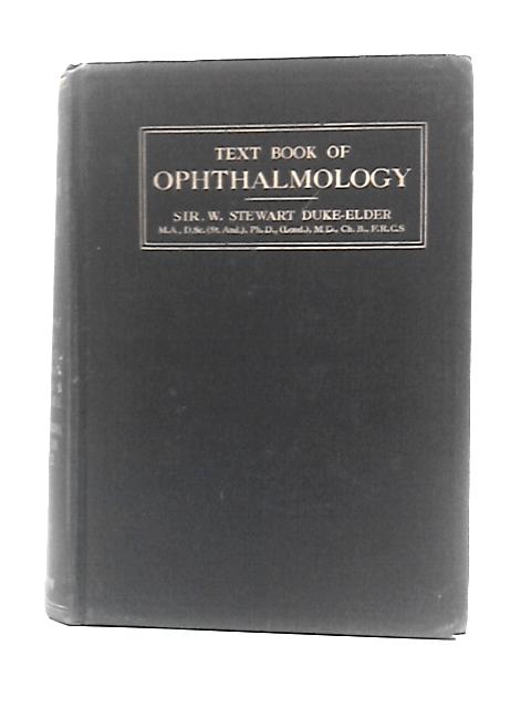 Text-Book of Ophthalmology: Vol. II von Sir. W. Stewart Duke-Elder