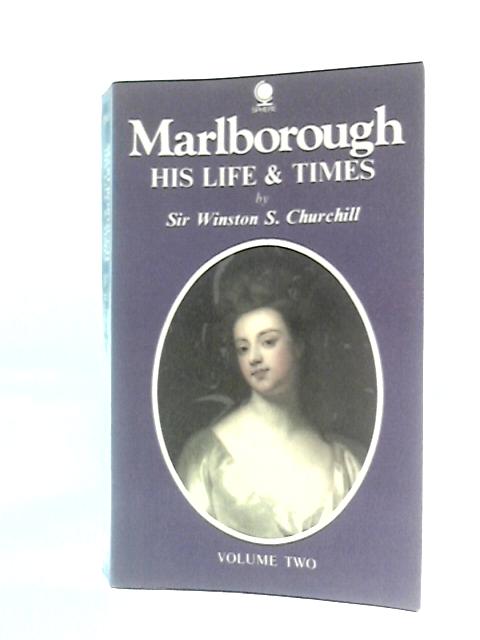 Marlborough, His life and Times Volume Two von Winston S. Churchill