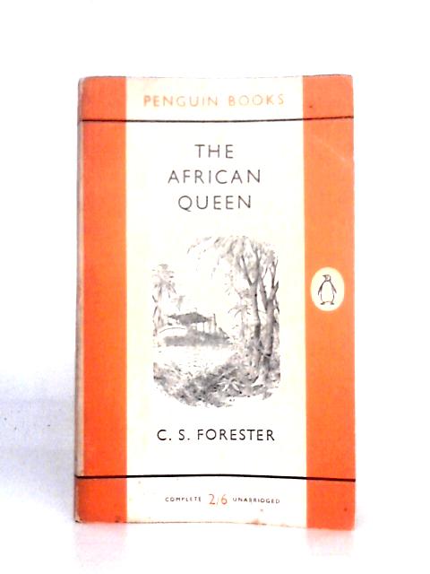 The African Queen (Penguin Books) By C. S. Forester