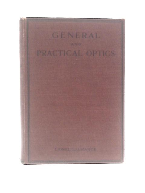 General and Practical Optics von Lionel Laurance