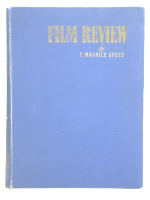 Film Review (1946-47) von F. Maurice Speed