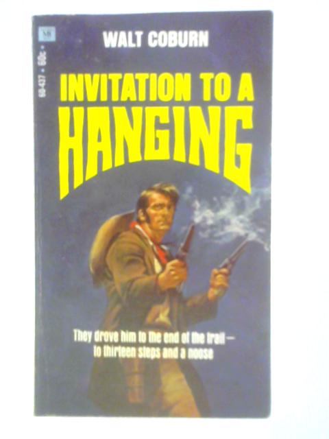 Invitation to a Hanging By Walt Coburn