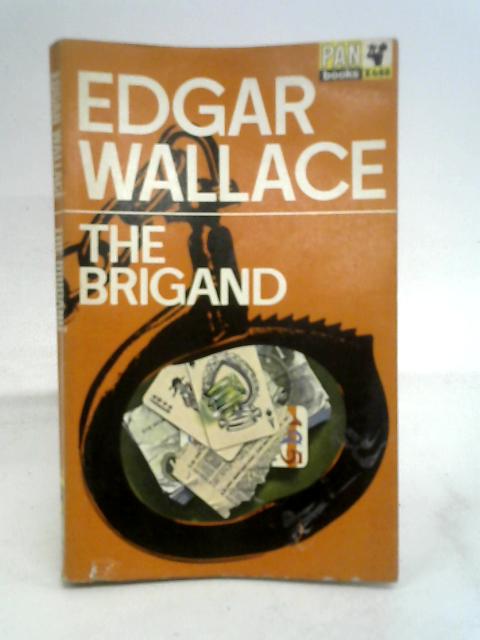 The Brigand By Edgar Wallace