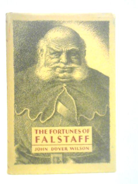 The Fortunes of Falstaff By J.Dover Wilson