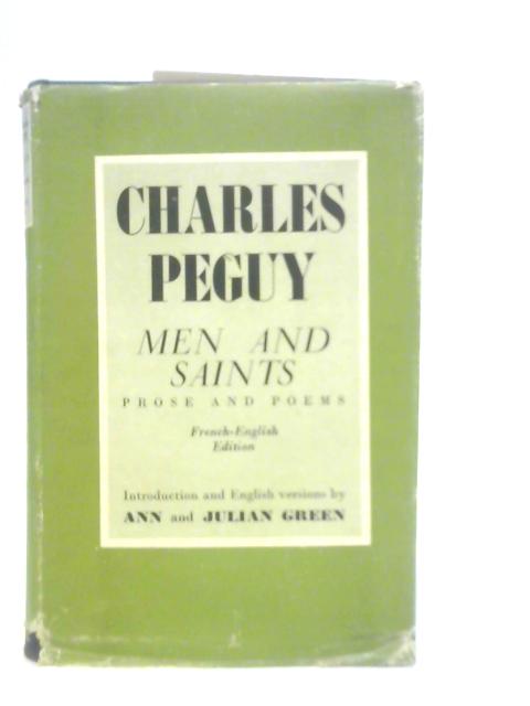 Charles Peguy Men and Saints By Anne and Julian Green