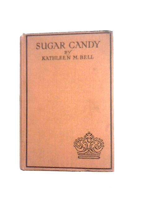 Sugar Candy von Kathleen M. Bell