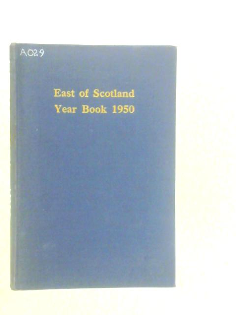 The East of Scotland Year Book 1950 By Eastern Divisional Council