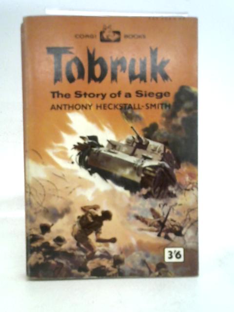 Tobruk von Anthony Heckstall-smith