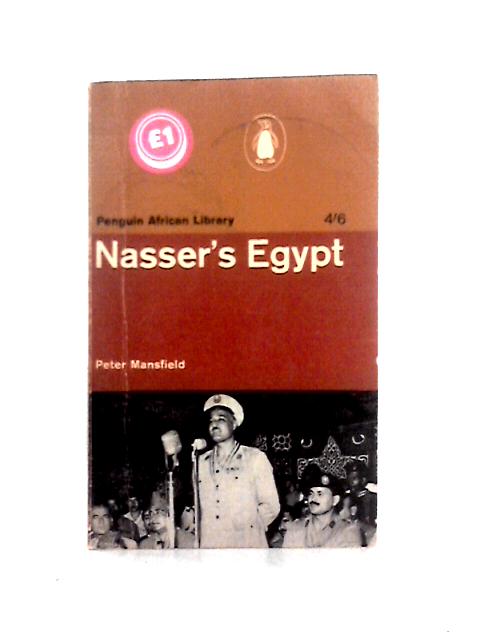 Nasser's Egypt (African S.) By Peter Mansfield