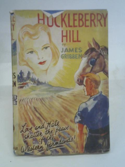 Huckleberry Hill By James Gribben