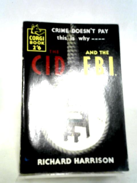 The CID and the FBI (Corgi Books; No.S481) von Richard Harrison