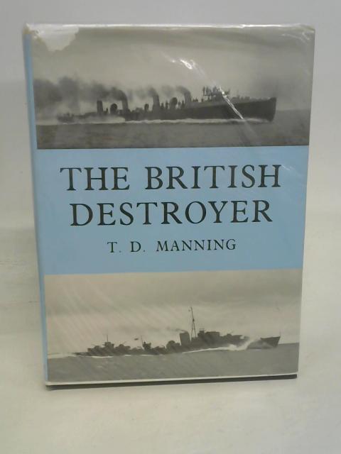 The British Destroyer von Captain T.D. Manning