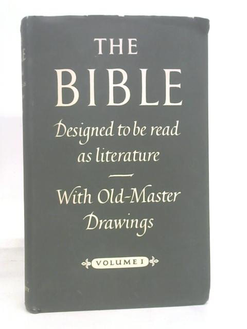 The Bible Designed to Be Read as Literature. Volume 1 von Stated