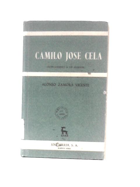 Camilo Jose Cela By Alonso Zamora Vicente