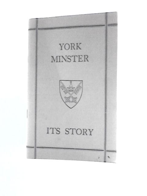 The Story of York Minister By F. Harrison