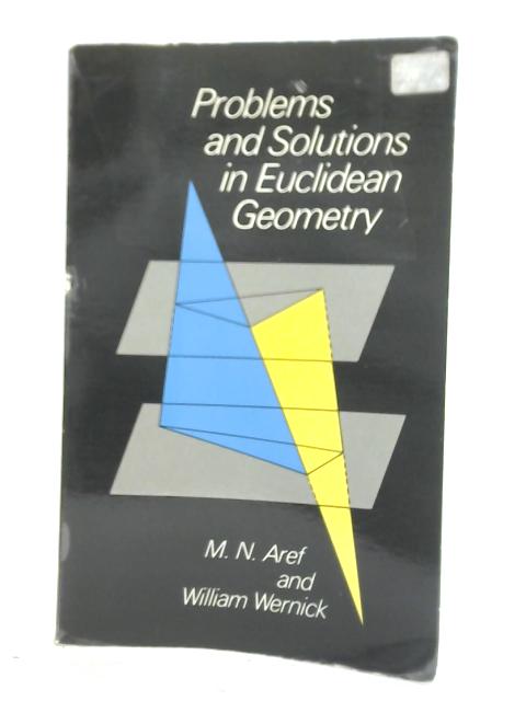 Problems & Solutions in Euclidean Geometry By M N Aref