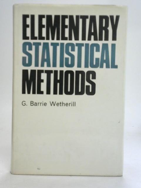 Elementary Statistical Methods By G. Barrie Wetherill