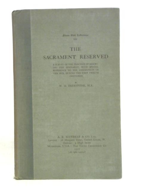 Sacrament Reserved: By W.H. Freestone