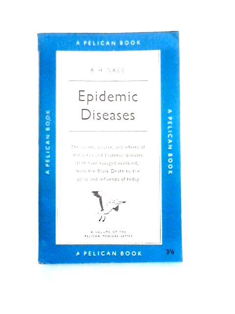 Epidemic Diseases By A. H. Gale