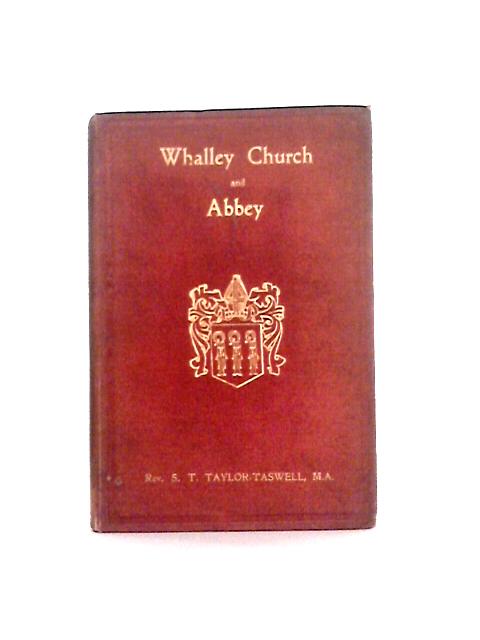 Whalley Church and Abbey par S. T. Taylor-Taswell