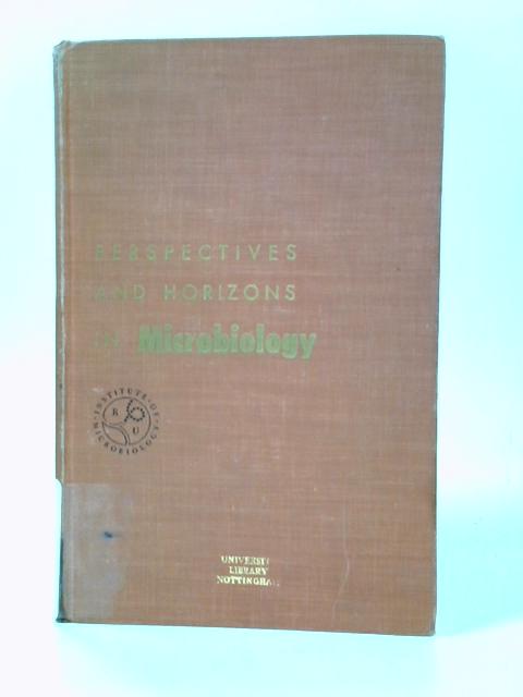 Perspectives and Horizons in Microbiology By Selman A Waksman (ed.)