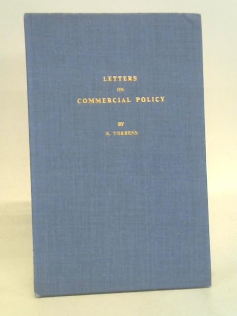 Letters on Commercial Policy von Robert Torrens