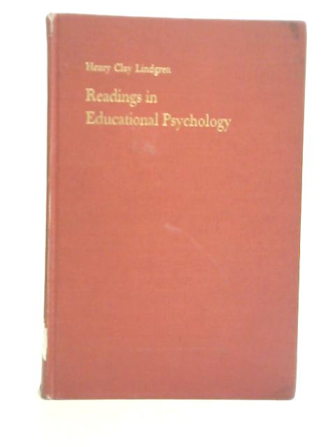 Readings in Educational Psychology von Henry Clay Lindgren