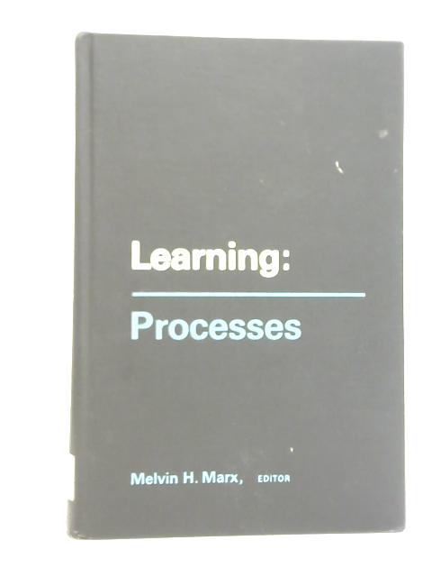 Learning Processes By Melvin H. Marx