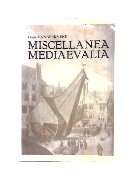 Miscellanea Mediaevalia von Hans van Werveke